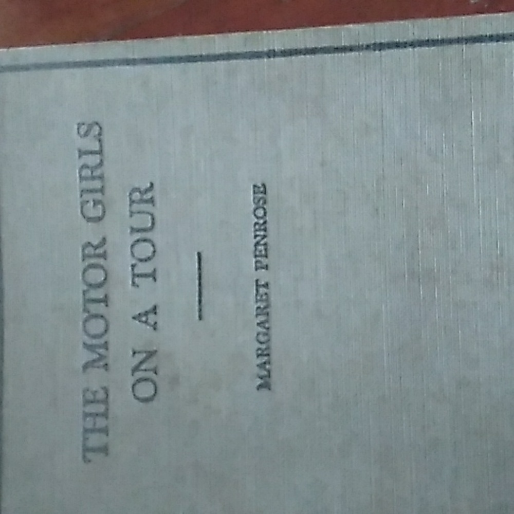 📖  Vintage Hardcover Book 1910 The Motor Girls On A Tour